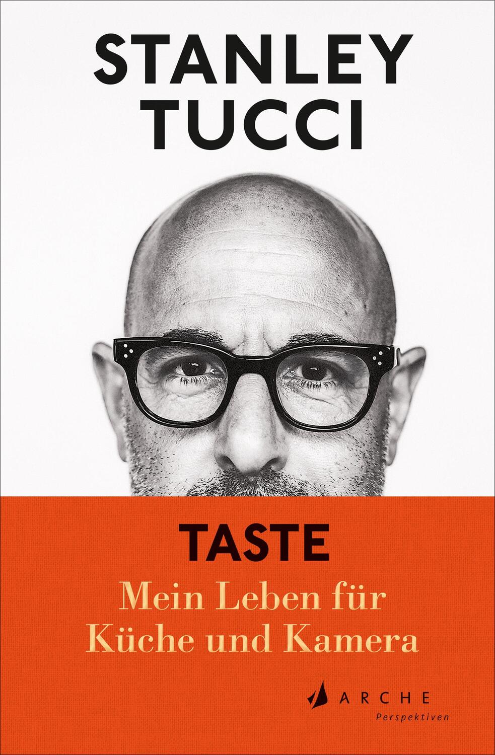 Cover: 9783716028131 | TASTE | Mein Leben für Küche und Kamera | Stanley Tucci | Buch | 2023