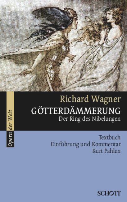 Cover: 9783254080295 | Götterdämmerung | Der Ring des Nibelungen. WWV 86d. | Kurt Pahlen