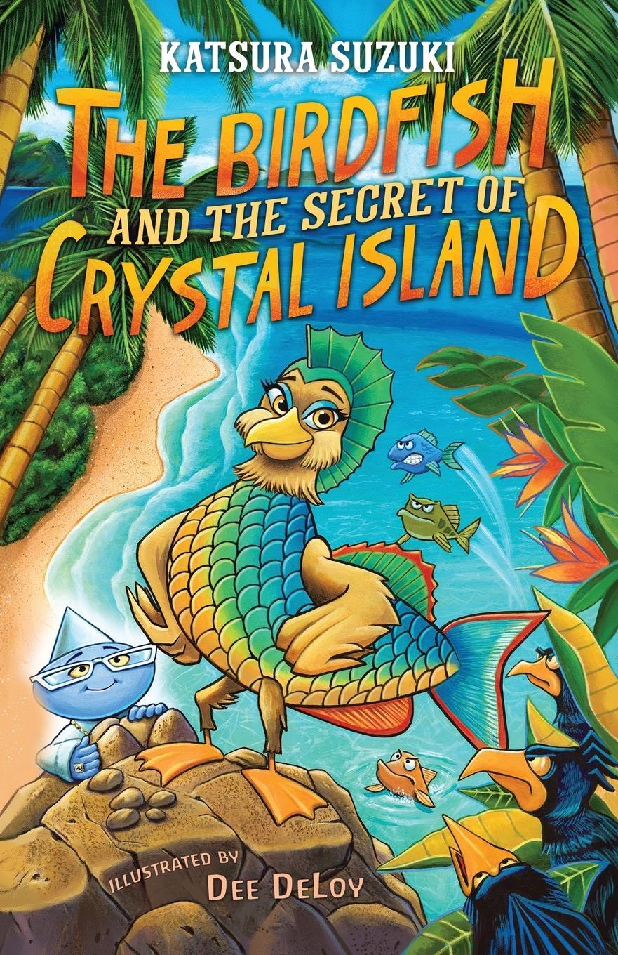 Cover: 9781736395349 | The Birdfish and the Secret of Crystal Island | Katsura Suzuki | Buch