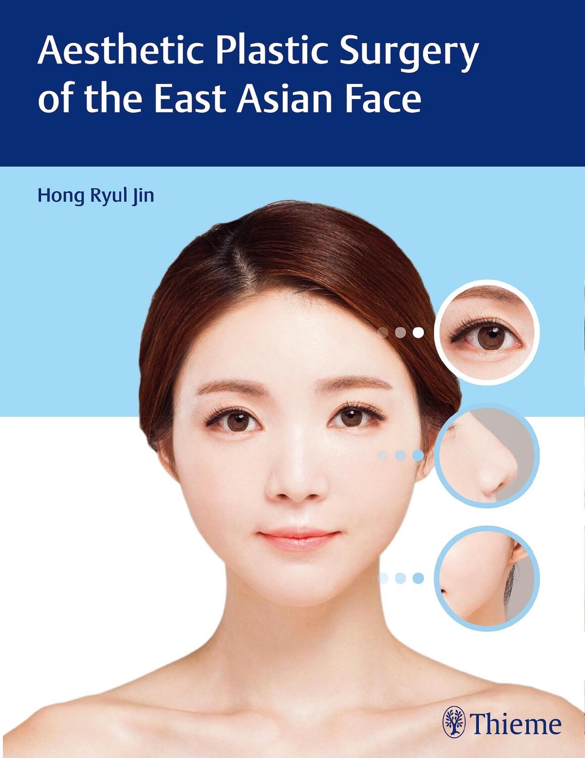 Cover: 9781626231436 | Aesthetic Plastic Surgery of the East Asian Face | Hong-Ryul Jin