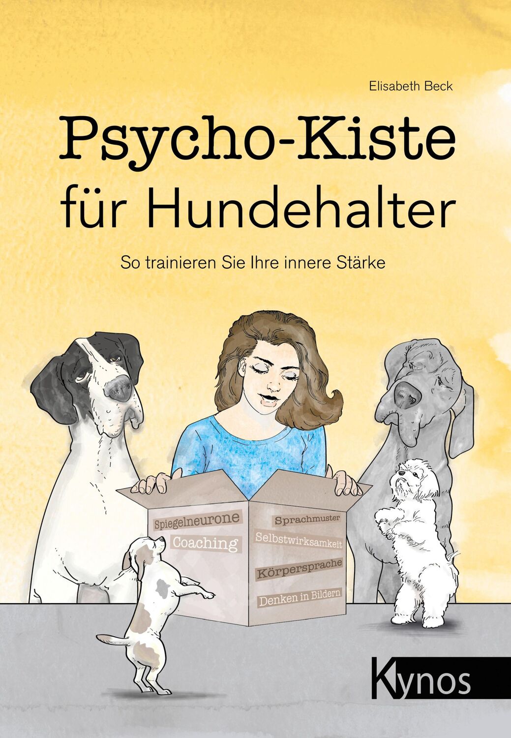 Cover: 9783954642335 | Psycho-Kiste für Hundehalter | So trainieren Sie Ihre innere Stärke