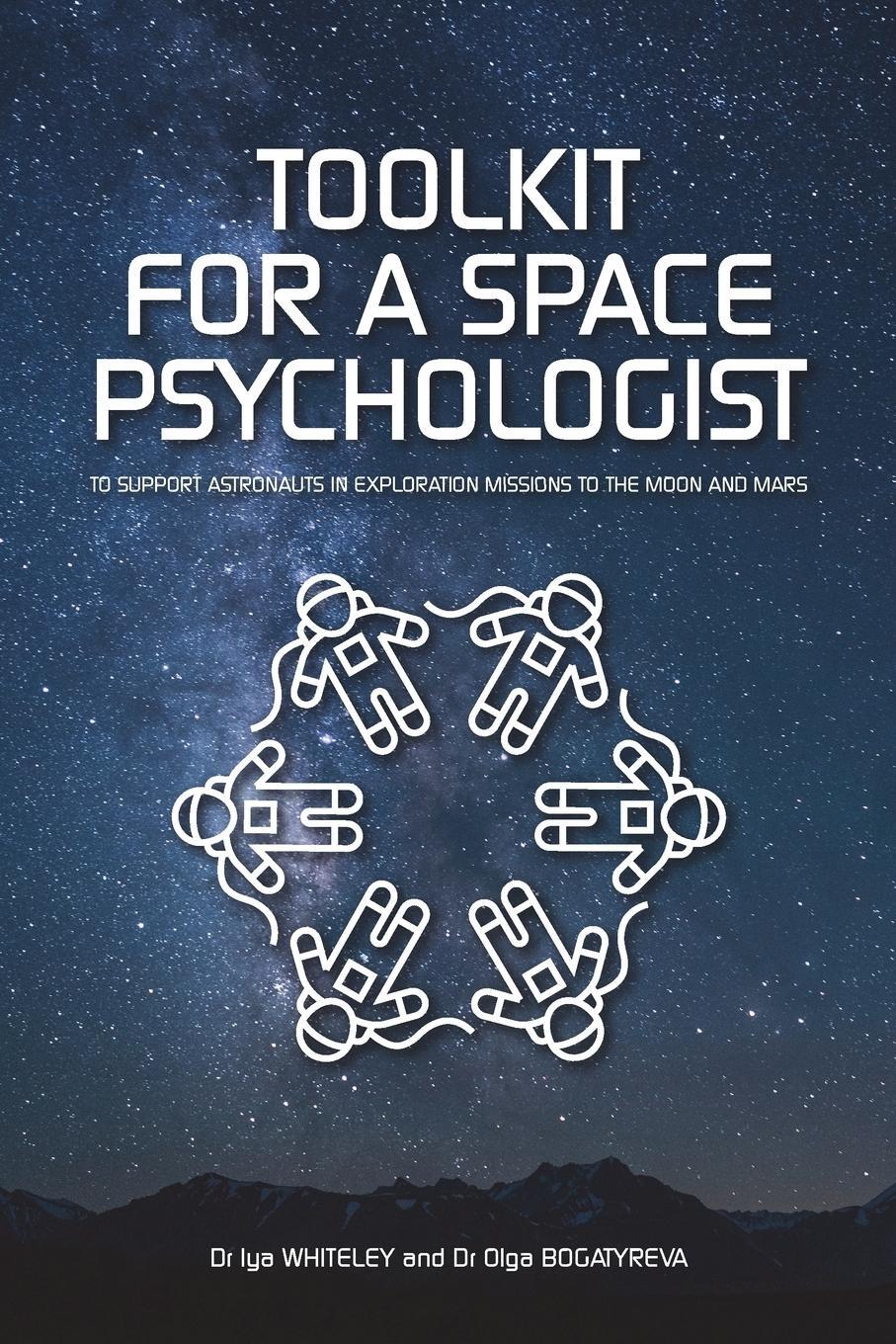 Cover: 9781912490035 | Toolkit for a Space Psychologist | Iya Whiteley (u. a.) | Taschenbuch