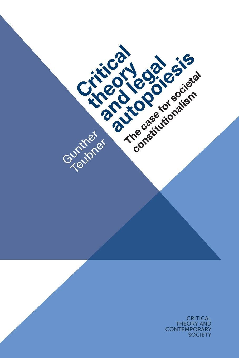 Cover: 9781526107237 | Critical theory and legal autopoiesis | Gunther Teubner | Taschenbuch
