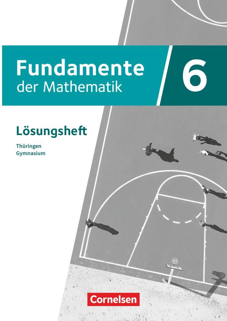 Cover: 9783060029525 | Fundamente der Mathematik 6. Schuljahr - Thüringen - Lösungen zum...