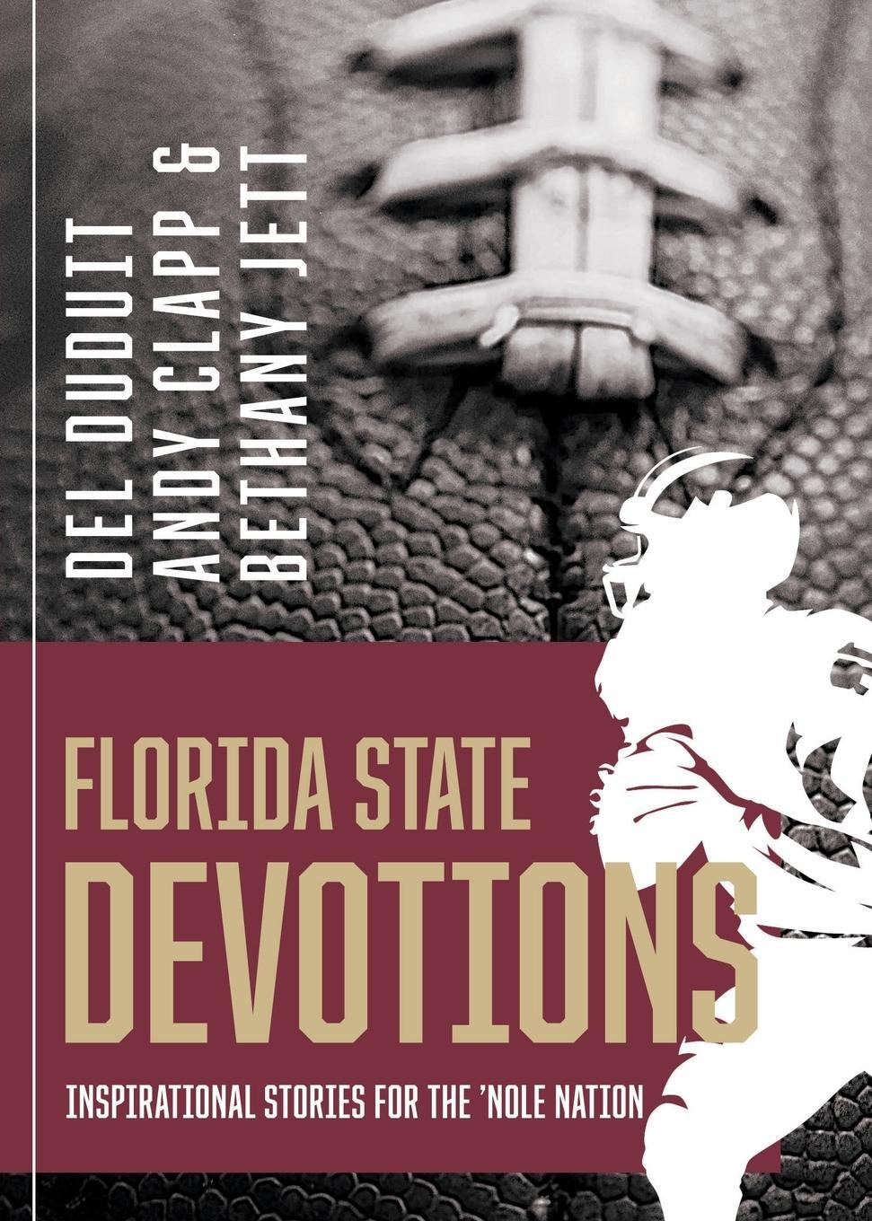 Cover: 9781563096013 | Florida State Devotions | Inspirational Stories for the 'Nole Nation