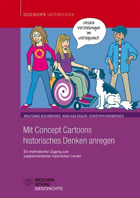 Cover: 9783734407963 | Mit Concept Cartoons historisches Denken anregen | Buchberger (u. a.)