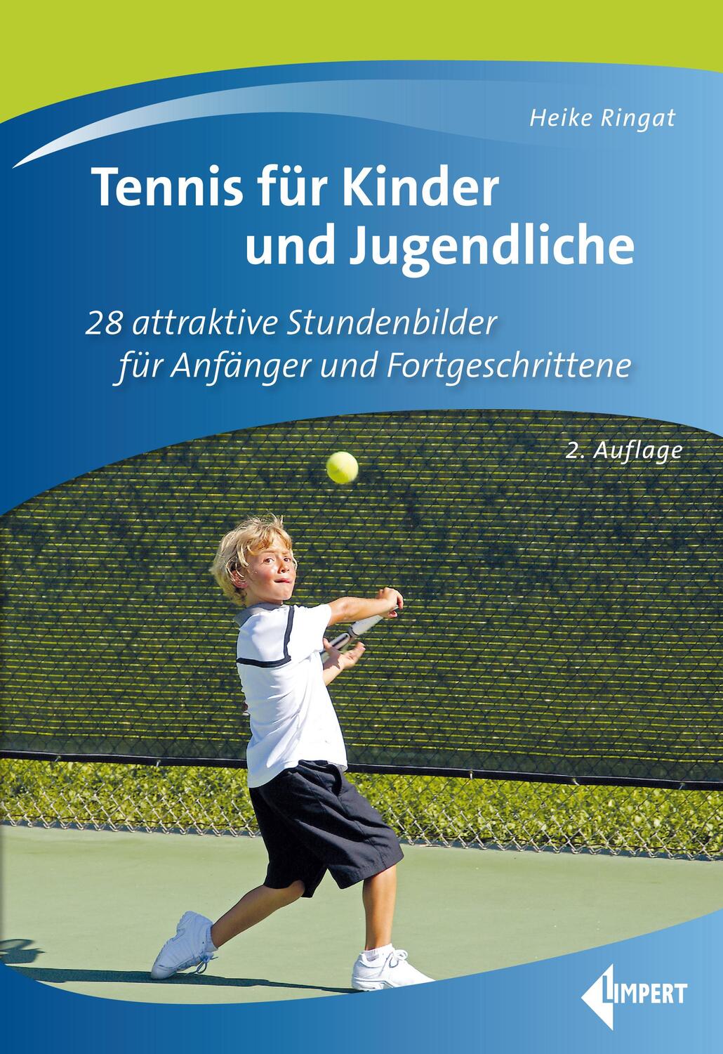 Cover: 9783785319918 | Tennis für Kinder und Jugendliche | Heike Ringat | Taschenbuch | 2022