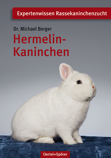 Cover: 9783886277599 | Hermelin-Kaninchen | Michael Berger | Broschüre | 56 S. | Deutsch