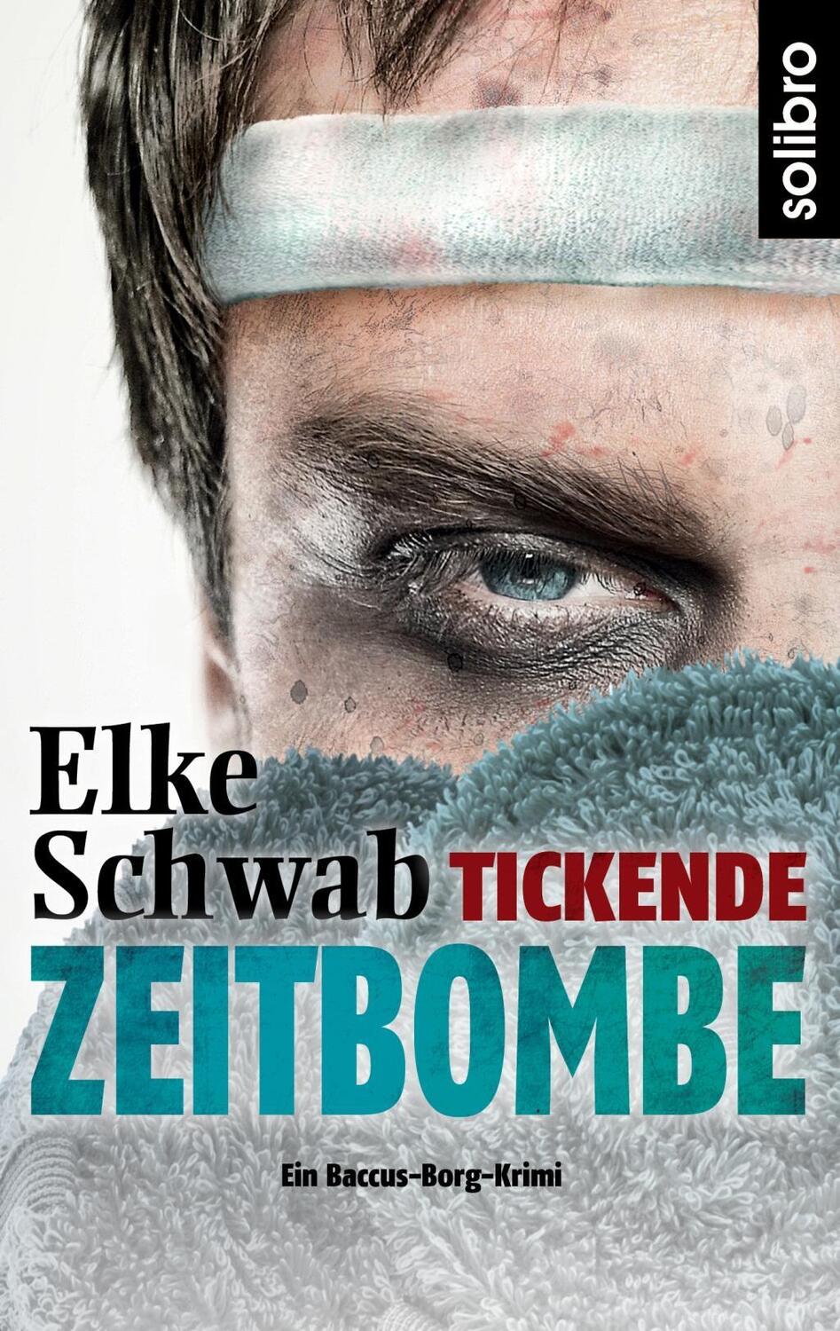 Cover: 9783960790297 | Tickende Zeitbombe | Ein Baccus-Borg-Krimi, Subkutan 8 | Elke Schwab