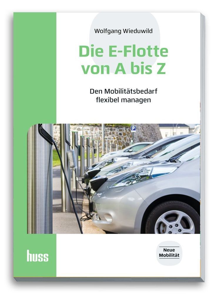 Cover: 9783948001575 | Die E-Flotte von A bis Z | Den Mobilitätsbedarf flexibel managen