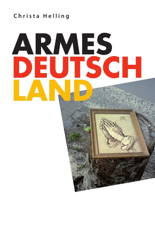 Cover: 9783759889515 | Armes Deutschland | DE | Christa Helling | Taschenbuch | 160 S. | 2024