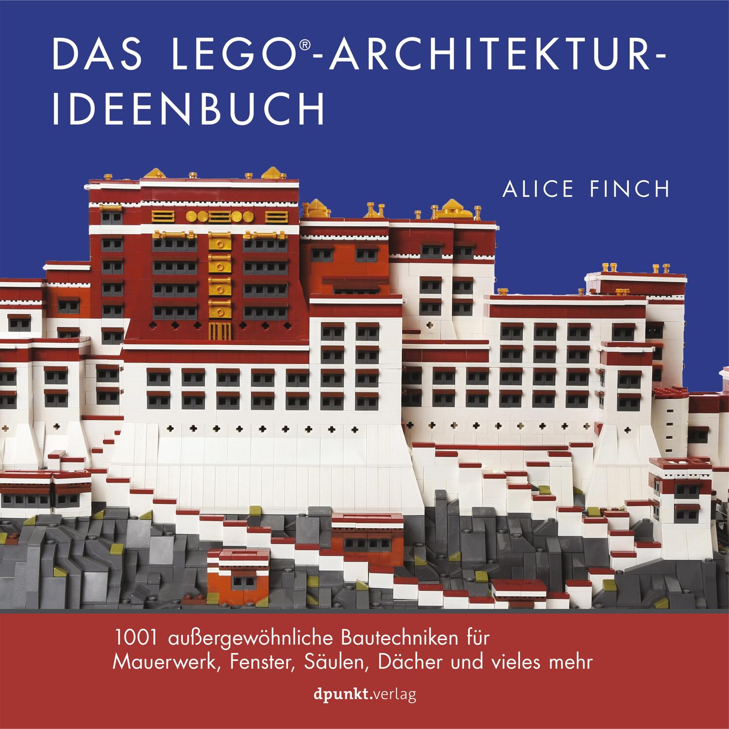 Cover: 9783864906428 | Das LEGO®-Architektur-Ideenbuch | Alice Finch | Taschenbuch | Deutsch