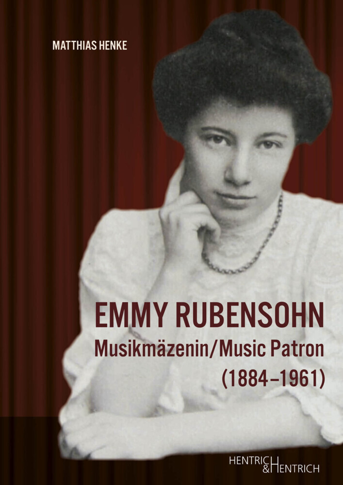 Cover: 9783955655235 | Emmy Rubensohn | Musikmäzenin/Music Patron (1884-1961) | Henke | Buch
