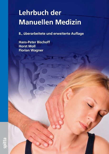 Cover: 9783910397095 | Lehrbuch der Manuellen Medizin | Hans-Peter Bischoff (u. a.) | Buch