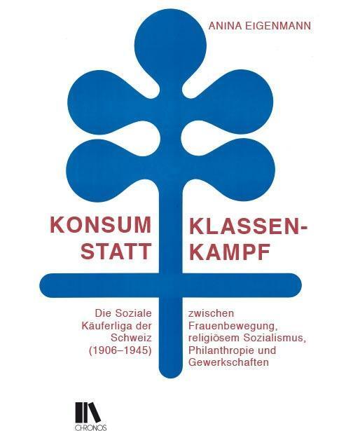 Cover: 9783034015363 | Konsum statt Klassenkampf | Anina Eigenmann | Buch | 320 S. | Deutsch