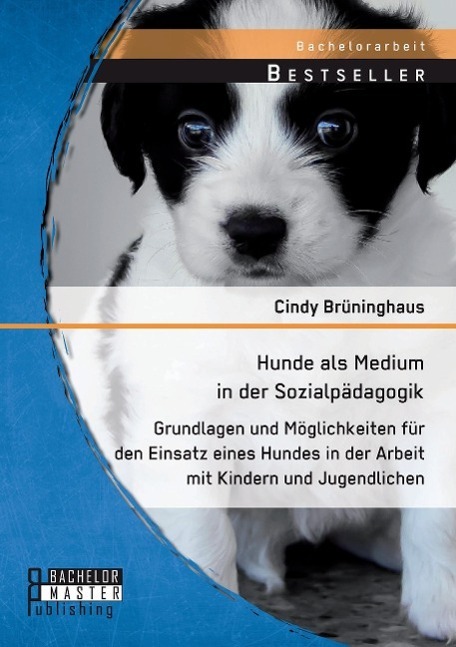 Cover: 9783956843532 | Hunde als Medium in der Sozialpädagogik: Grundlagen und...
