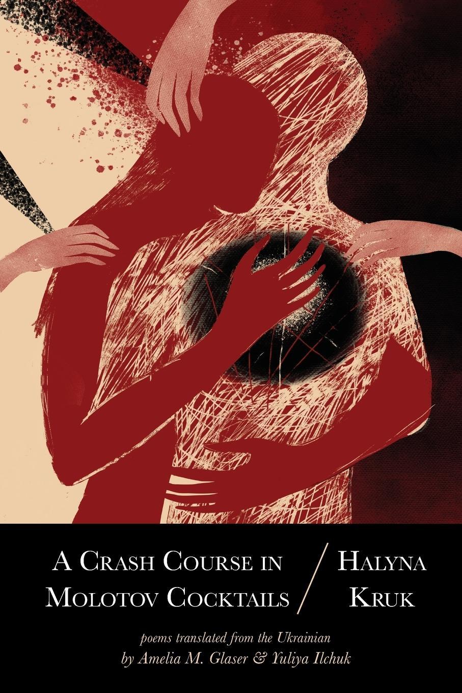 Cover: 9798986340197 | A Crash Course in Molotov Cocktails | Halyna Kruk | Taschenbuch | 2023