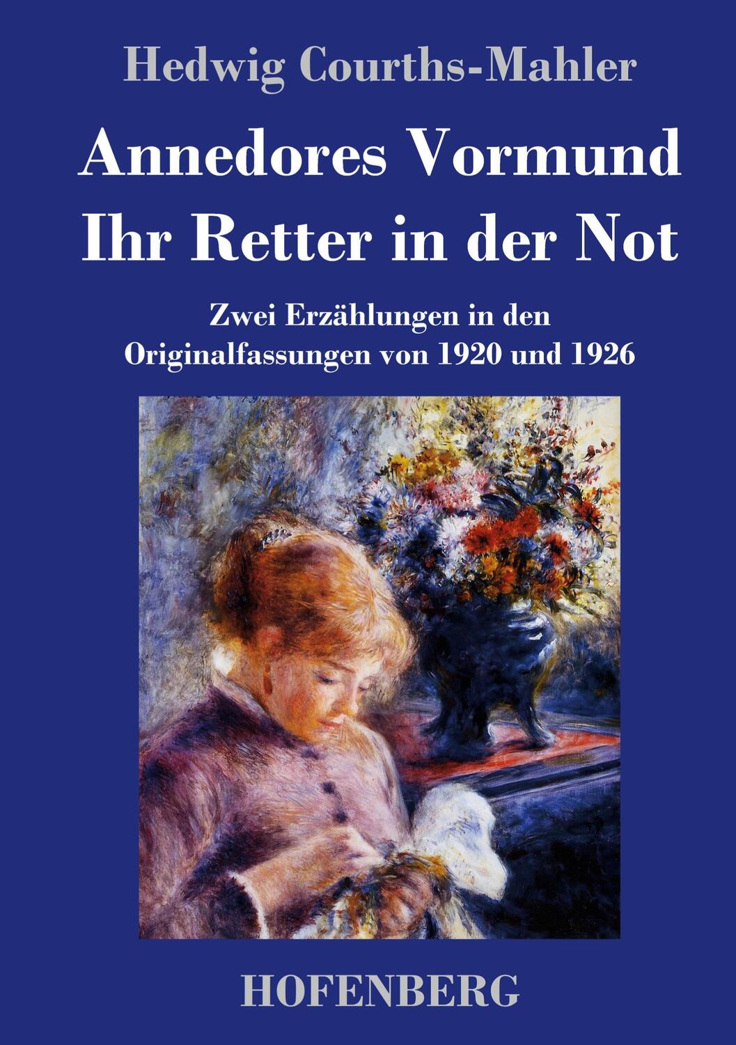Cover: 9783743743571 | Annedores Vormund / Ihr Retter in der Not | Hedwig Courths-Mahler