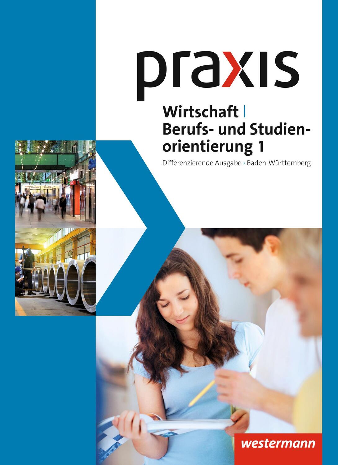 Cover: 9783141164206 | Praxis WBS 1. Schülerband. Differenzierende Ausgabe. Baden-Württemberg