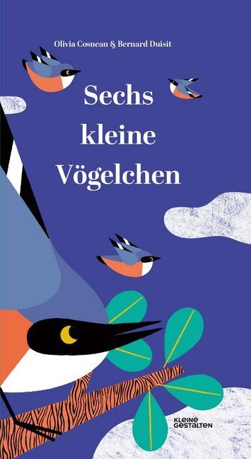 Cover: 9783899558272 | Sechs kleine Vögelchen | Olivia Cosneau (u. a.) | Buch | 16 S. | 2019