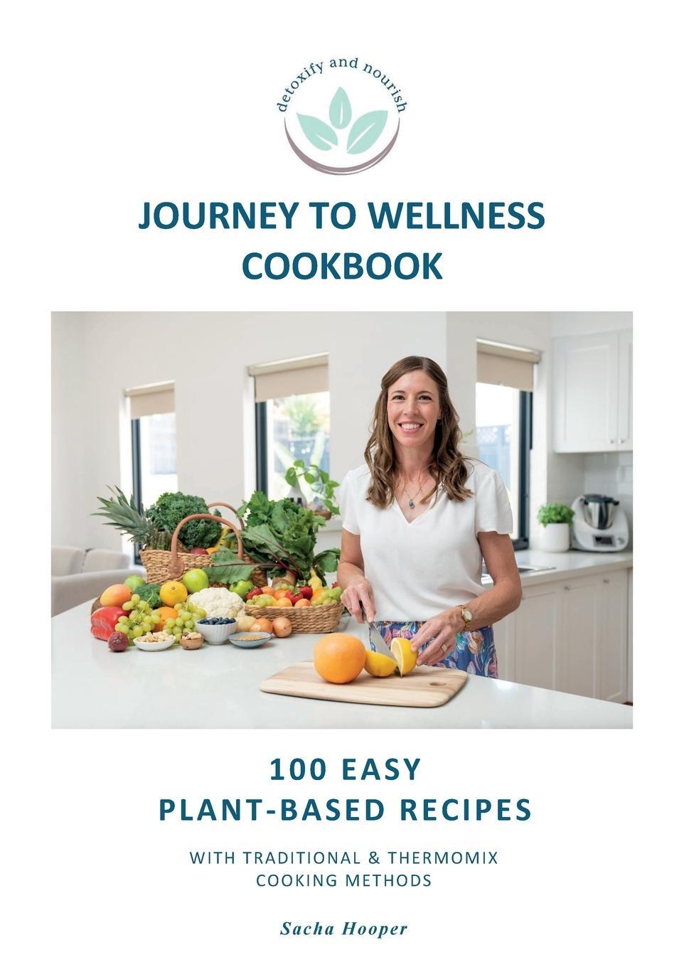 Cover: 9780645598001 | Journey To Wellness Cookbook | Sacha Hooper | Taschenbuch | Paperback