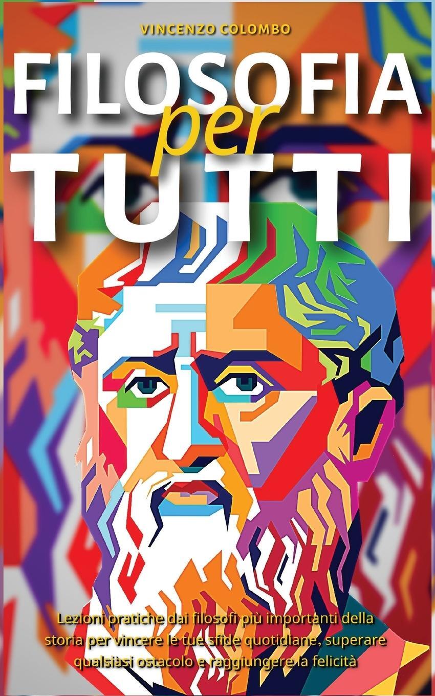 Cover: 9781801252874 | FILOSOFIA PER TUTTI | Vincenzo Colombo | Taschenbuch | Paperback
