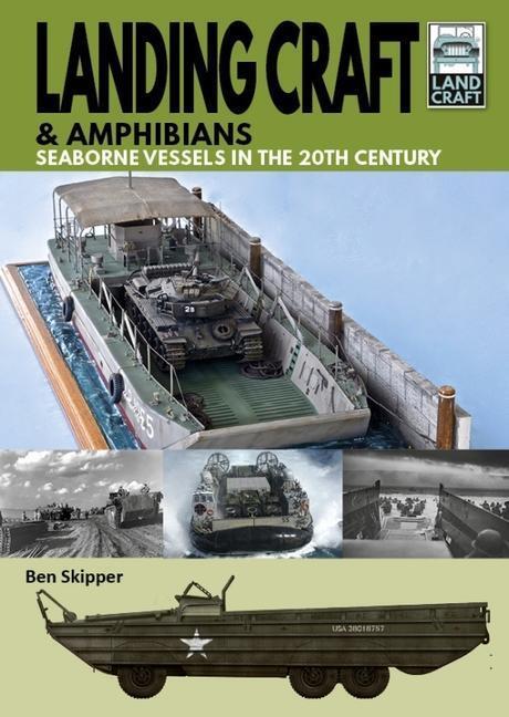 Cover: 9781399092135 | Landing Craft & Amphibians | Seaborne Vessels in the 20th Century