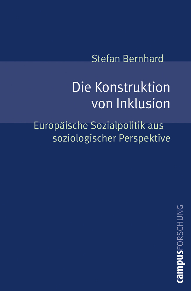 Cover: 9783593391533 | Die Konstruktion von Inklusion | Stefan Bernhard | Taschenbuch | 2010