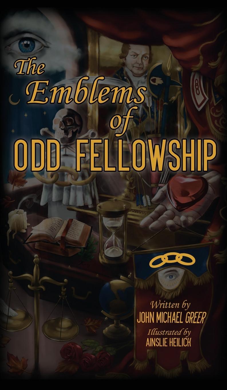Cover: 9781962533003 | The Emblems of Odd Fellowship | John Michael Greer | Buch | Englisch