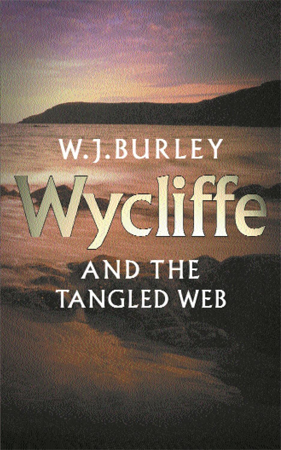 Cover: 9780752844466 | Wycliffe &amp; The Tangled Web | W.J. Burley | Taschenbuch | Englisch
