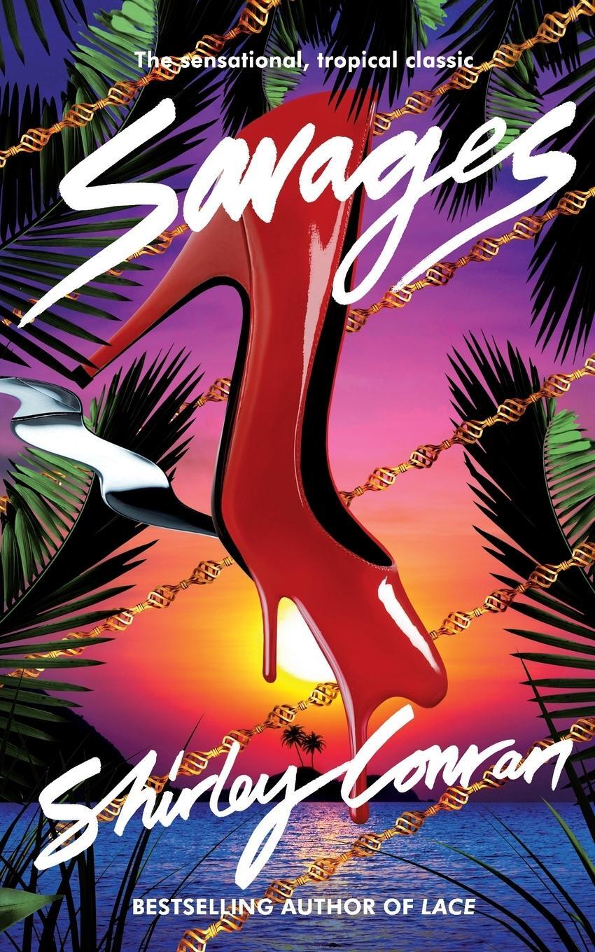 Cover: 9781447223658 | Savages | Shirley Conran | Taschenbuch | Paperback | Englisch | 2012
