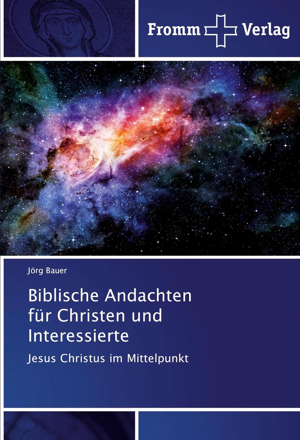 Cover: 9786138352655 | Biblische Andachten für Christen und Interessierte | Jörg Bauer | Buch