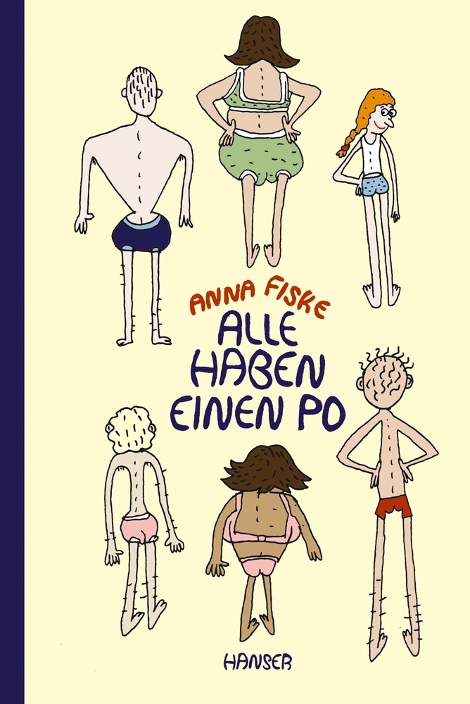 Cover: 9783446264304 | Alle haben einen Po | Anna Fiske | Buch | Deutsch | 2019 | Hanser