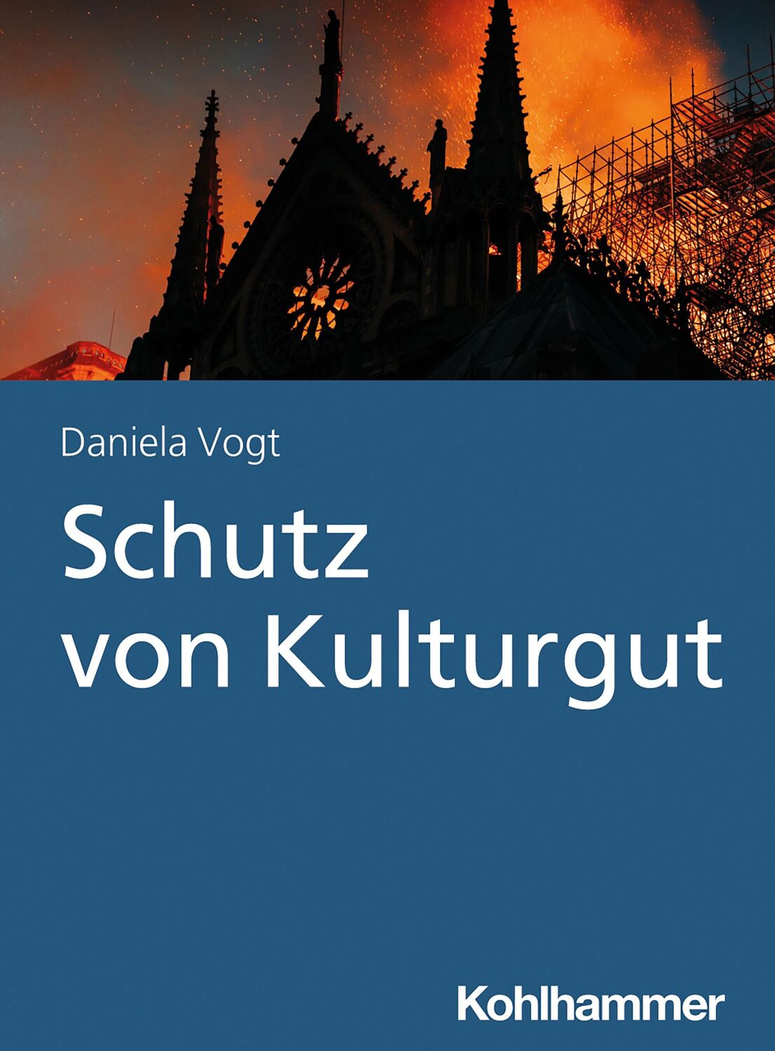 Cover: 9783170386266 | Schutz von Kulturgut | Daniela Vogt | Taschenbuch | 136 S. | Deutsch