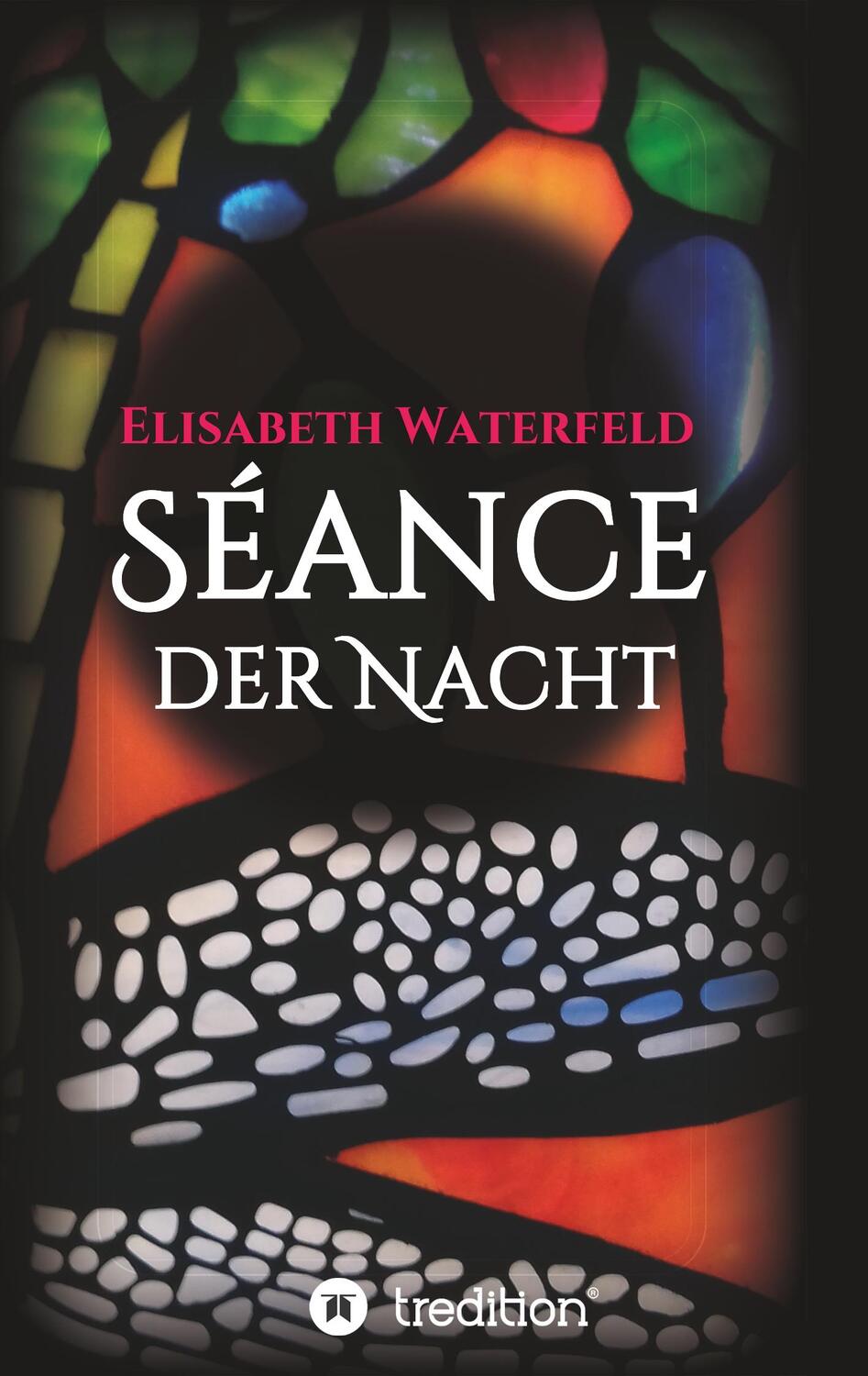 Cover: 9783748254515 | Séance der Nacht | Roman | Elisabeth Waterfeld | Taschenbuch | 204 S.