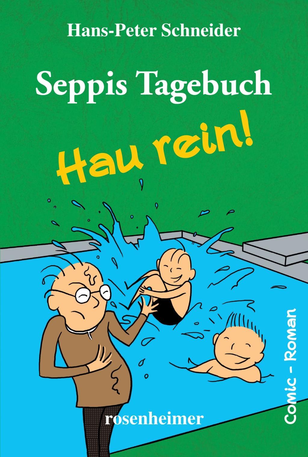 Cover: 9783475546136 | Seppis Tagebuch - Hau rein! | Hans-Peter Schneider | Buch | 224 S.