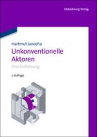Cover: 9783486718867 | Unkonventionelle Aktoren | Eine Einführung | Hartmut Janocha | Buch