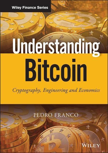 Cover: 9781119019169 | Understanding Bitcoin | Cryptography, Engineering and Economics | Buch