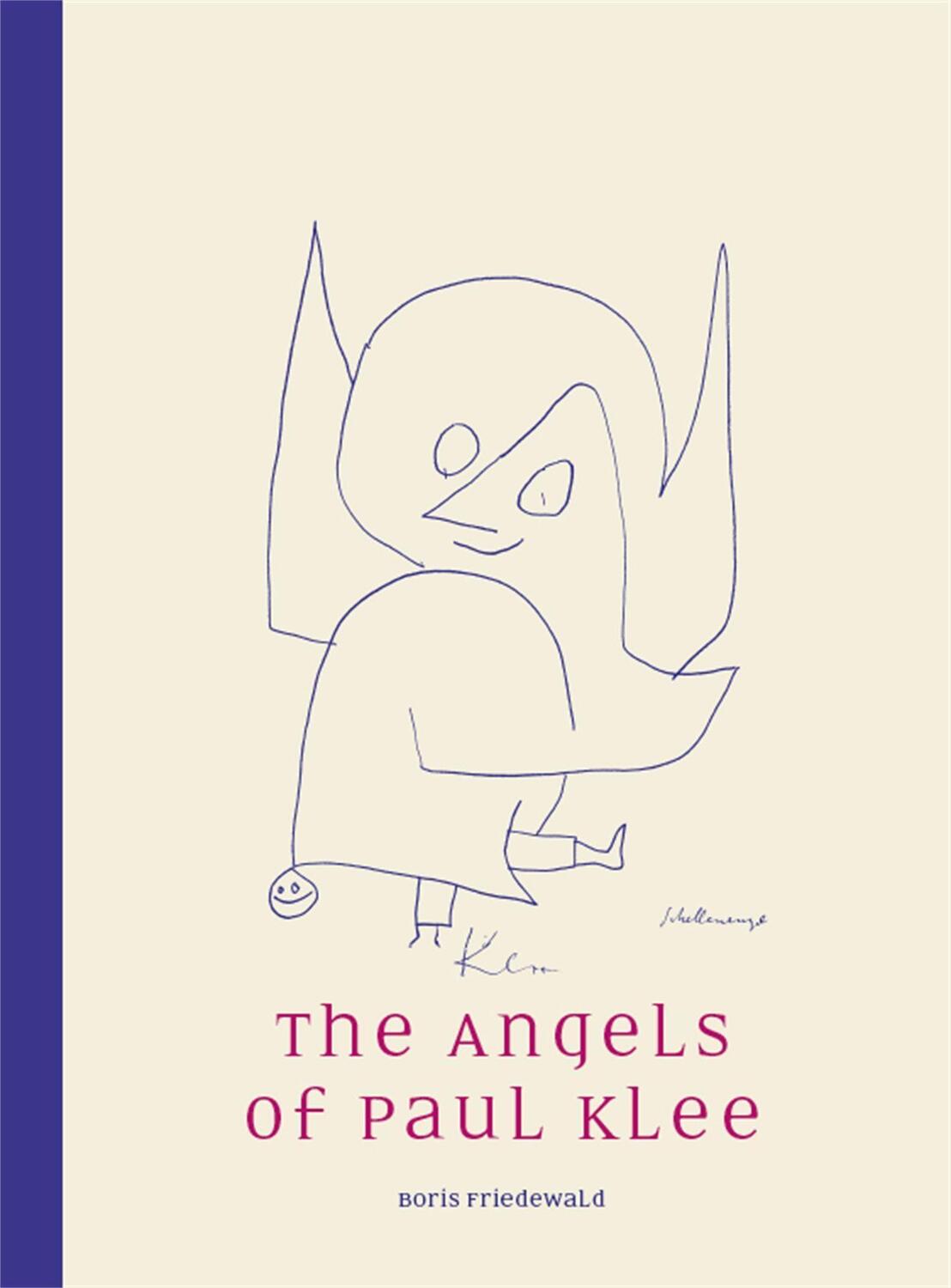 Cover: 9781910050996 | The Angels of Paul Klee | Boris Friedewald | Buch | Gebunden | 2016