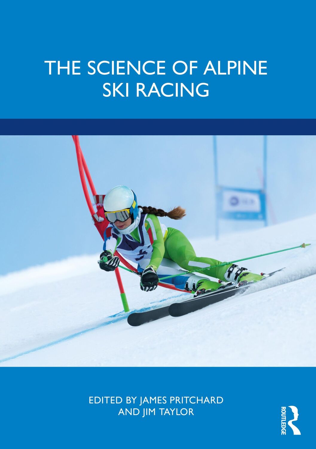 Cover: 9781032193496 | The Science of Alpine Ski Racing | James Pritchard (u. a.) | Buch