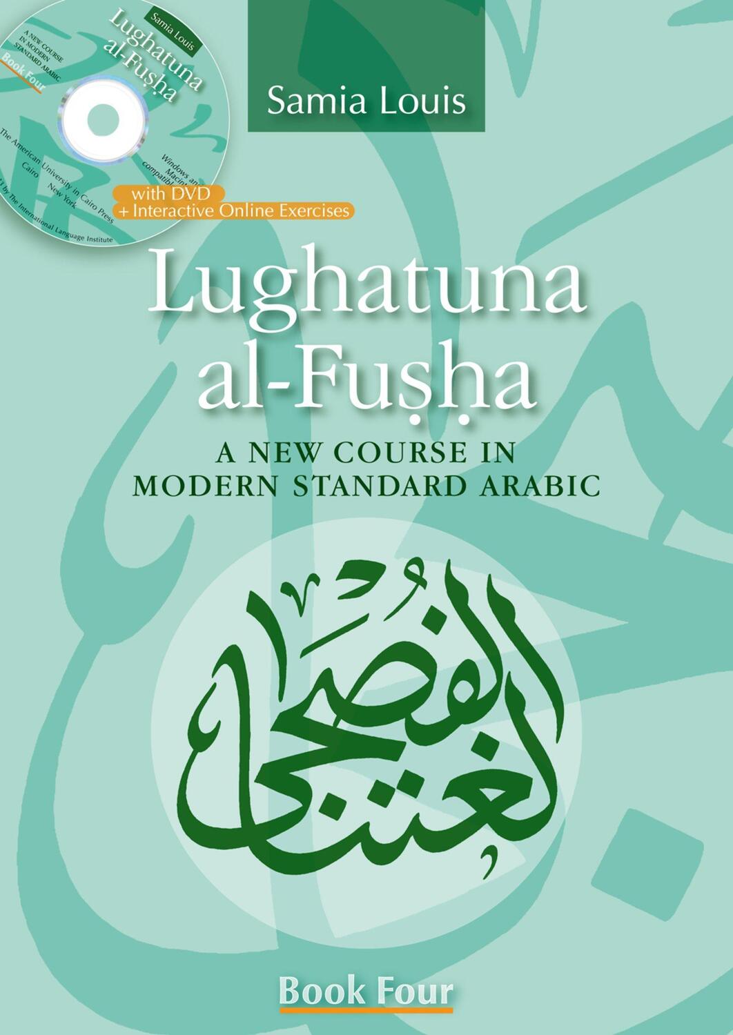 Cover: 9789774165832 | Lughatuna Al-Fusha: A New Course in Modern Standard Arabic: Book Four