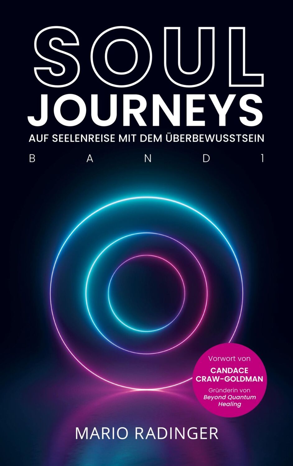 Cover: 9789403609515 | SOUL JOURNEYS Band 1 | Auf Seelenreise mit dem Überbewusstsein | Buch