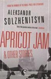 Cover: 9781786894236 | Apricot Jam and Other Stories | Aleksandr Solzhenitsyn | Taschenbuch
