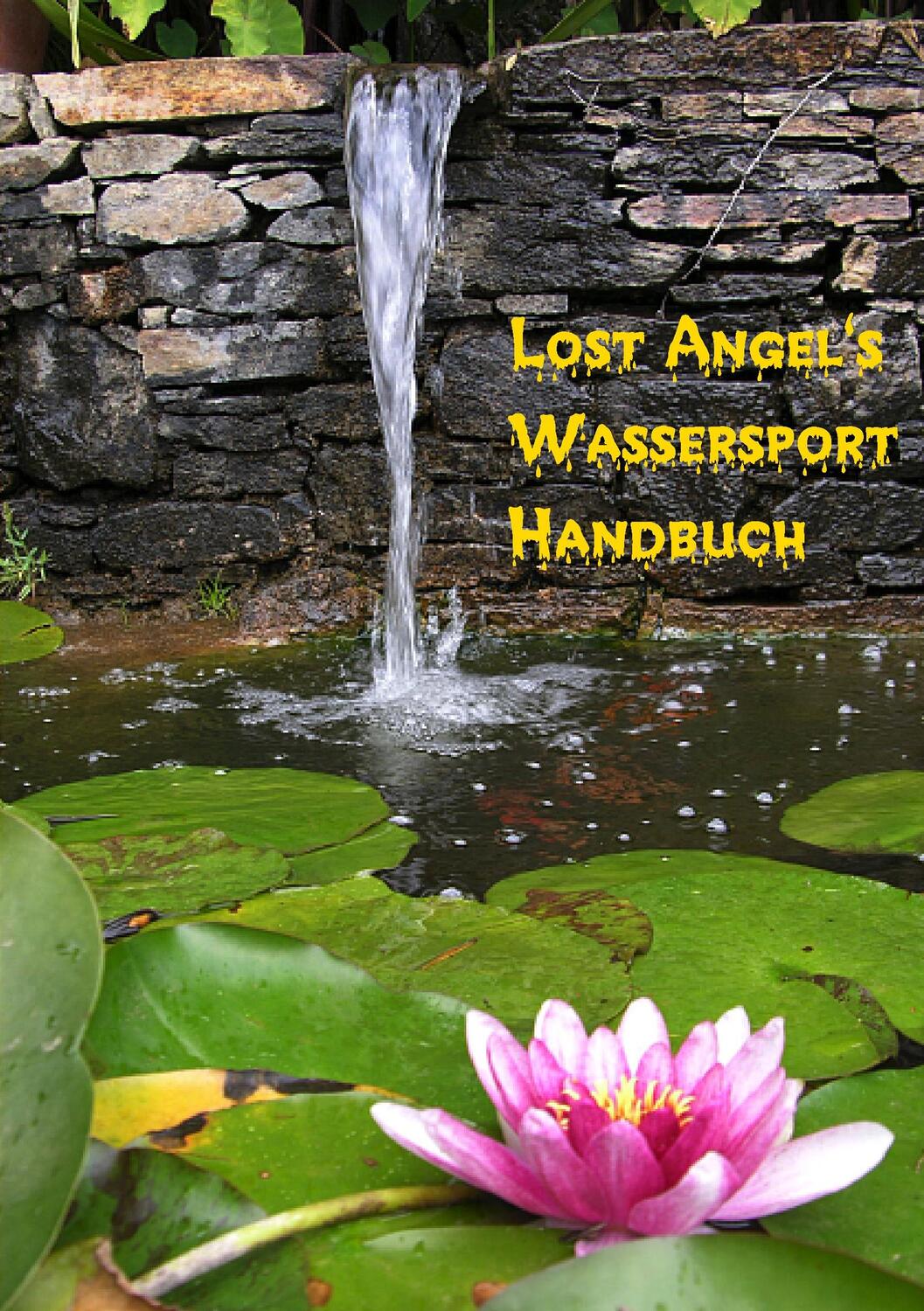 Cover: 9783839170786 | Lost Angel's Wassersport-Handbuch | Lost Angel | Taschenbuch
