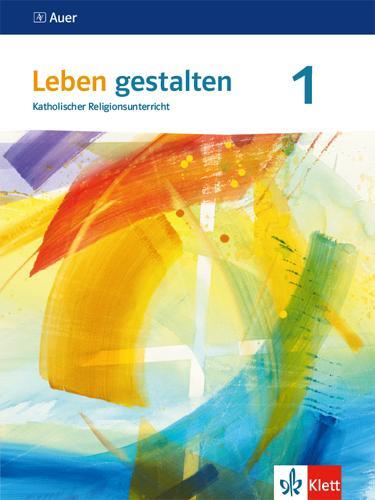 Cover: 9783120070559 | Leben gestalten. 5./6.Schuljahr. Schülerbuch. Ausgabe S für Gymnasien