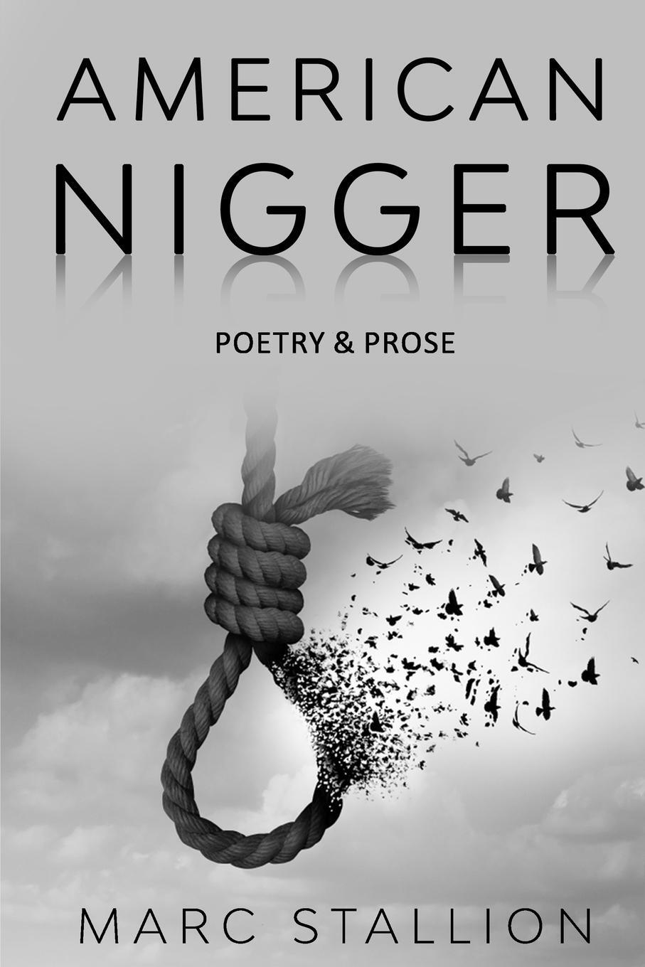 Cover: 9780359356027 | American Nigger | Marc Stallion | Taschenbuch | Paperback | Englisch