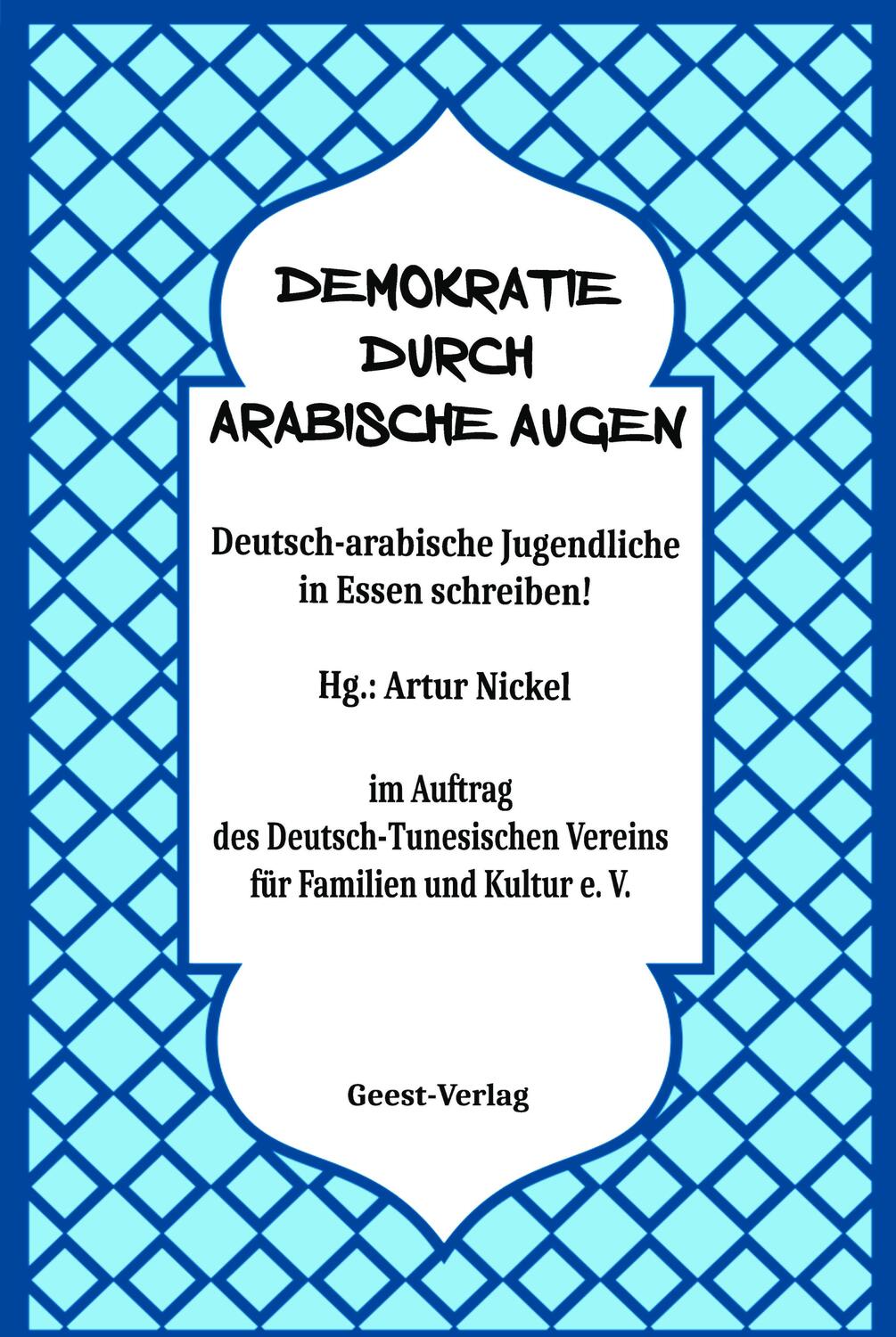 Cover: 9783866859975 | Demokratie durch arabische Augen | Artur Nickel | Taschenbuch | 200 S.