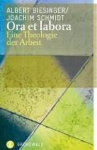 Cover: 9783786728405 | Ora et labora | Eine Theologie der Arbeit | Taschenbuch | 264 S.