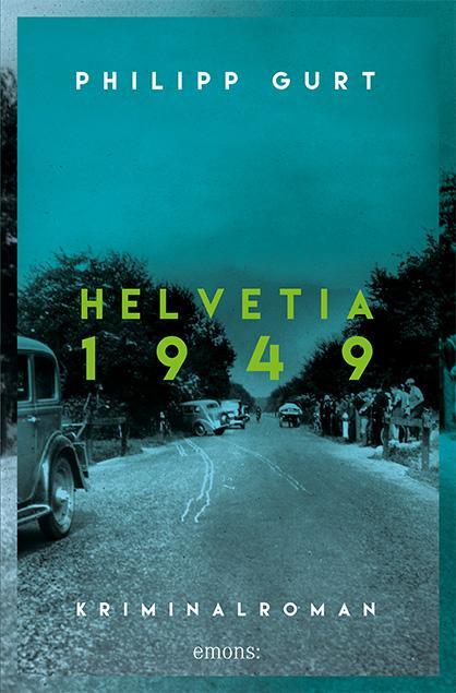 Cover: 9783740809539 | Helvetia 1949 | Philipp Gurt | Taschenbuch | 352 S. | Deutsch | 2020