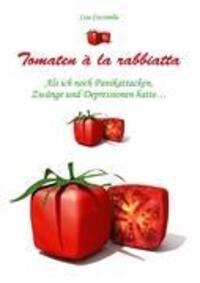 Cover: 9783837076455 | Tomaten à la rabbiatta | Lisa Coccinella | Taschenbuch